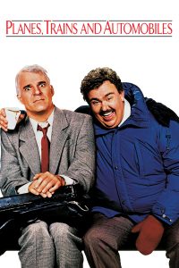 Planes, Trains and Automobiles Poster / Courtesy: Paramount Pictures