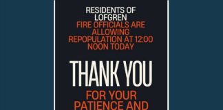 Notice sign: Residents of Lofgren — fire officials are allowing repopulation at 12:00 noon today; thank you for your patience and support.