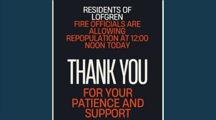 2 Notice sign: Residents of Lofgren — fire officials are allowing repopulation at 12:00 noon today; thank you for your patience and support.
